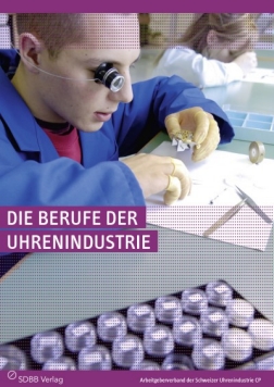 Faltblatt Die Berufe der Uhrenindustrie